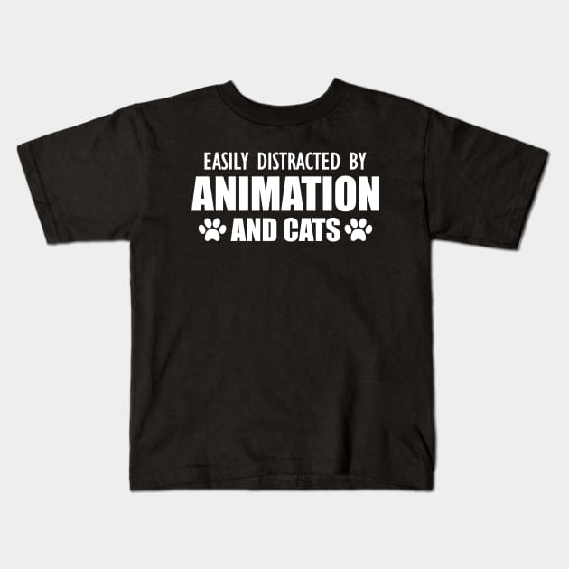 Animator - Easily distracted by animation and cats w Kids T-Shirt by KC Happy Shop